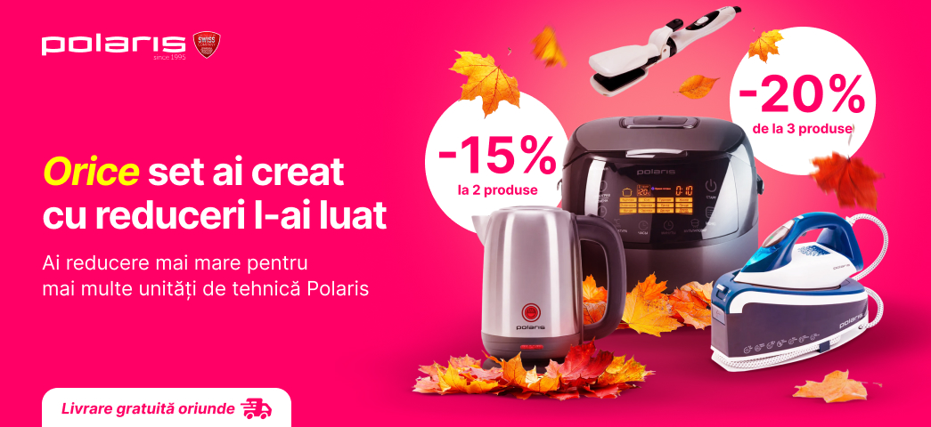 Mai multe produse Polaris - reducere mai mare!