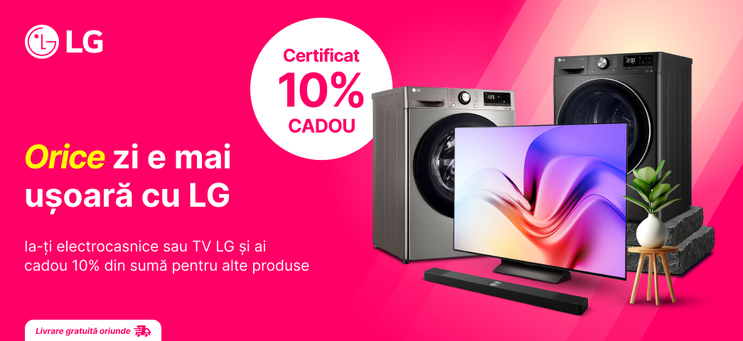 a-ți orice tehnică preferată de la LG și bucură-te de cadou 10% din suma achiziției pentru alte produse dorite
