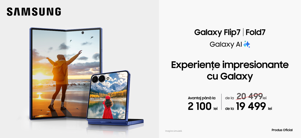 Galaxy Fold7 și Flip7 cu avantaj