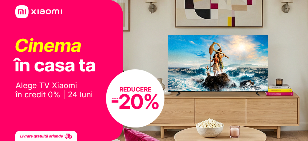 Totul devine mai captivant cu TV-ul Xioami acum de până la 20% reduceri și credit 0%
