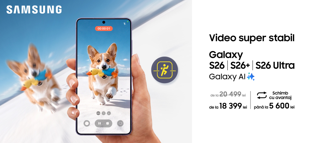 Cadou la achiziția noului Galaxy S26, Galaxy S26+ sau Galaxy S26 Ultra!