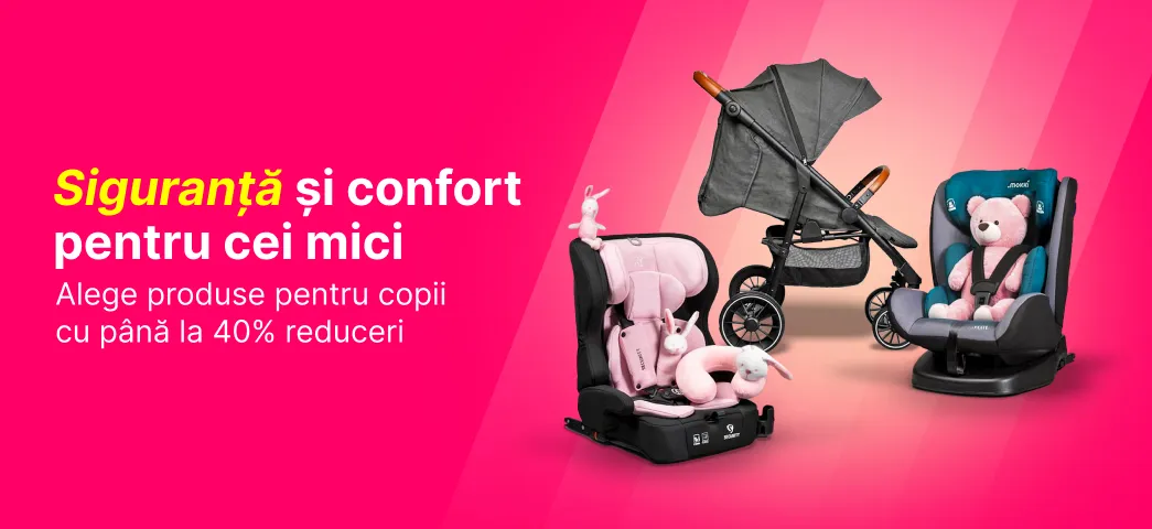 Alege cu până la 40% reduceri tot ce ai nevoie pentru cei mici