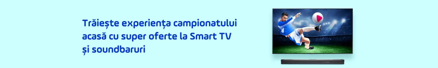 Super oferte la Smart TV și soundbar