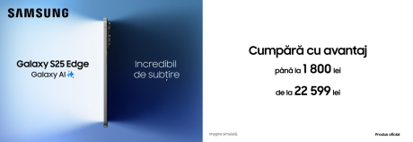Ai super avantaj pentru Galaxy S25 Edge sau Galaxy S25 FE!