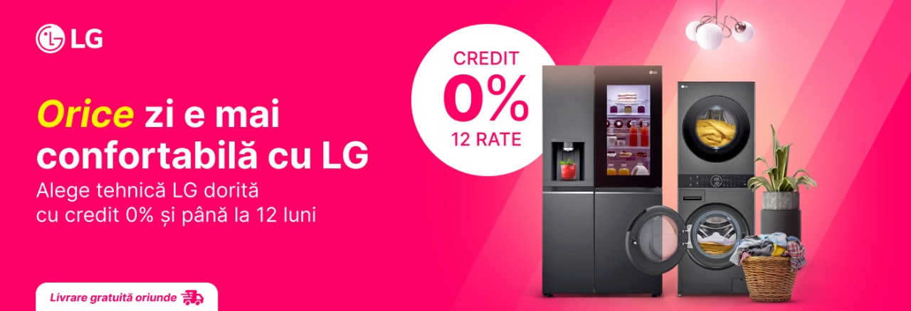 Tehnică LG - acum disponibilă cu credit 0%!