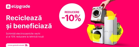Schimbă tehnica ta veche pe un produs la fel și beneficiază de 10% reducere: eUpgrade