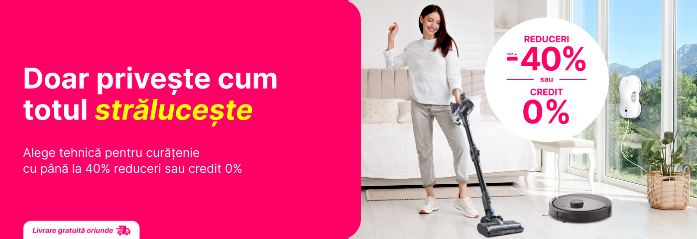 Tehnică pentru curățenie cu până la 40% reduceri sau credit 0%!