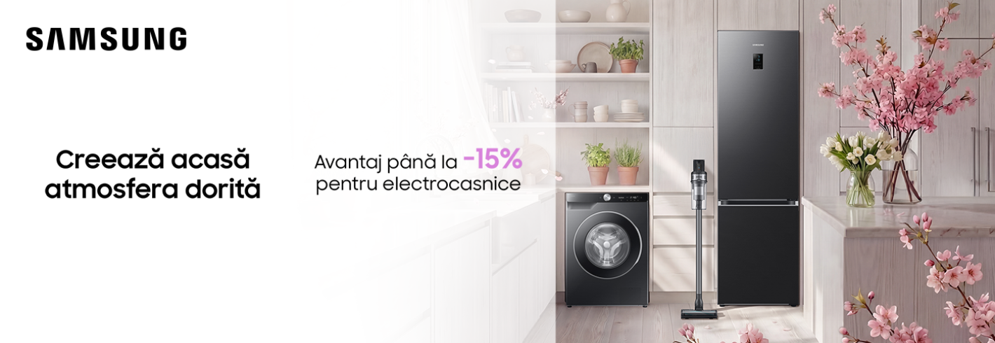 Ofertele primăverii la electrocasnice Samsung!