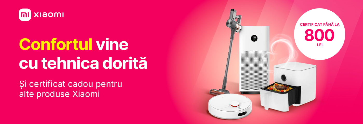 Confortul vine cu tehnica Xiaomi + CADOU la achiziție!