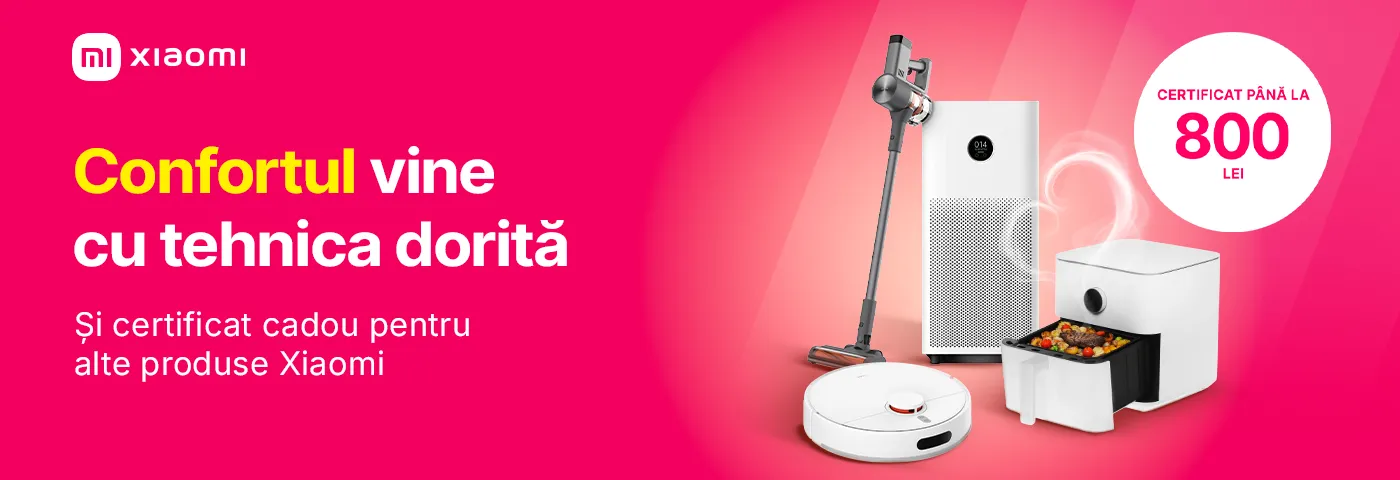 Confortul vine cu tehnica Xiaomi + CADOU la achiziție!