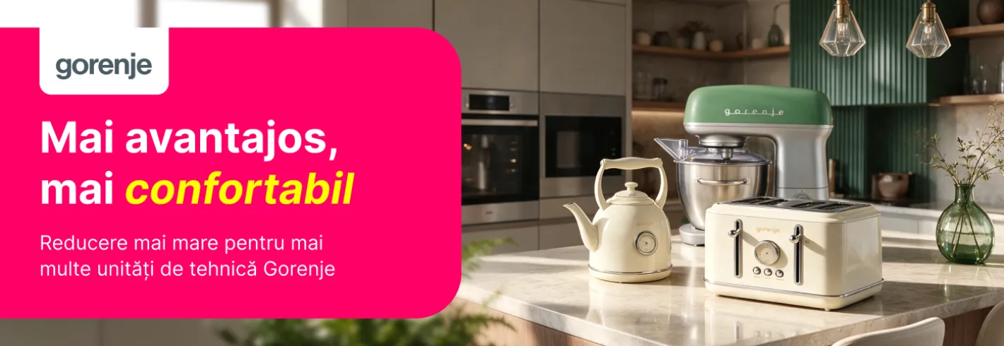 Mai mult confort și mai mare avantaj cu Gorenje!